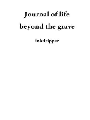 cover image of Journal of life beyond the grave